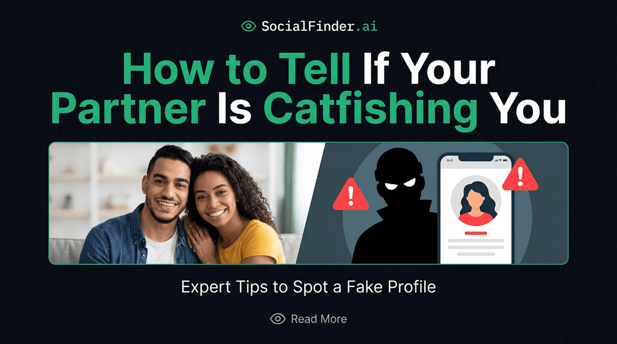 How to tell if your partner is catfishing you