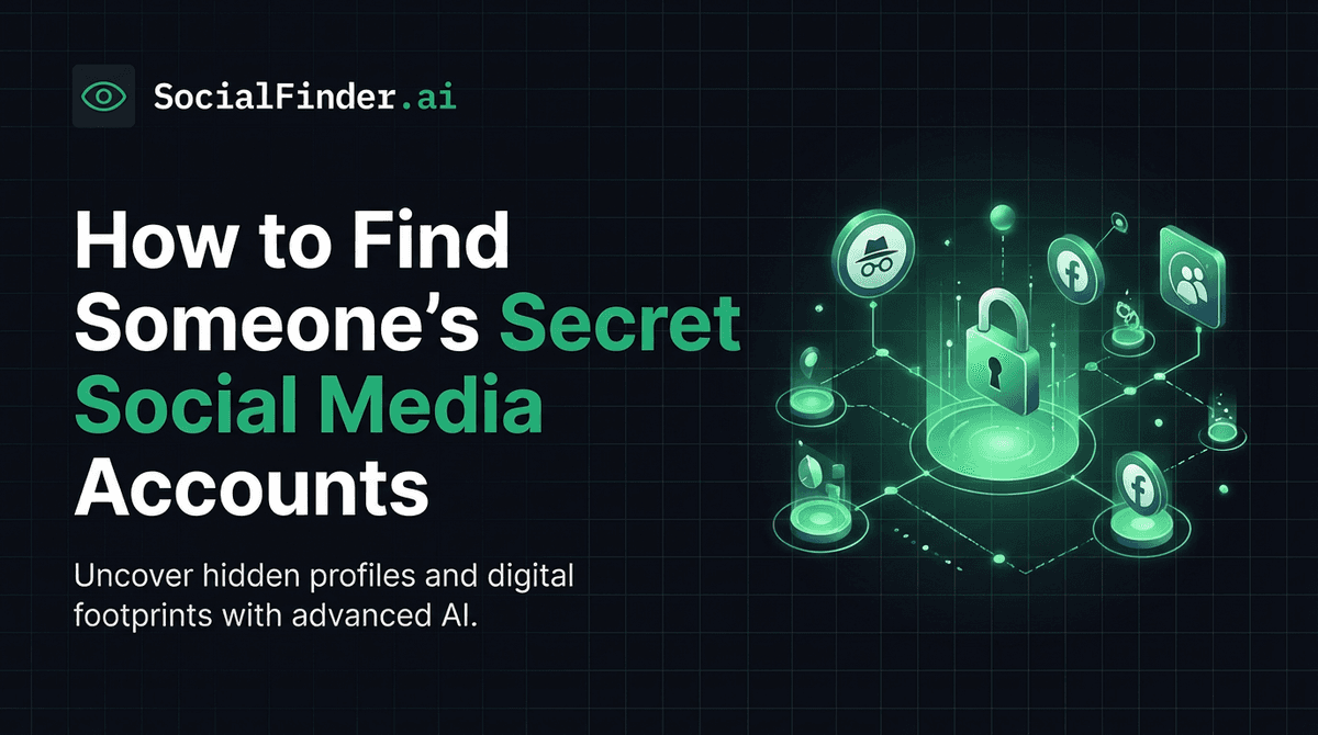 How to find someone's secret social media accounts